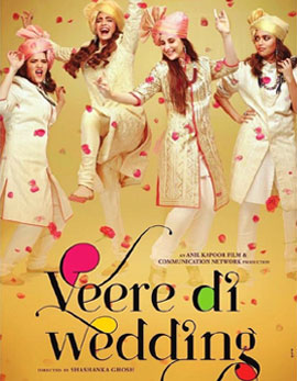 Veere Di Wedding Movie Review, Rating, Story, Cast &amp; Crew