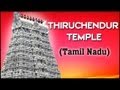 thiruchendur temple murugan temples in tamil nadu temple tours of south india