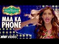 exclusive maa ka phone video song khoobsurat sonam kapoor bolllywood songs