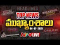 live today s top news headlines 04 07 2025 l ntv telugu