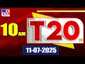 t20 trending news stories 11 july 2025 tv9