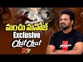 manchu manoj exclusive chit chat mirai ntv telugu