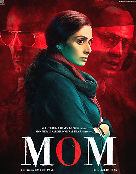 MOM Hindi Movie Review Rating Story &amp; Crew