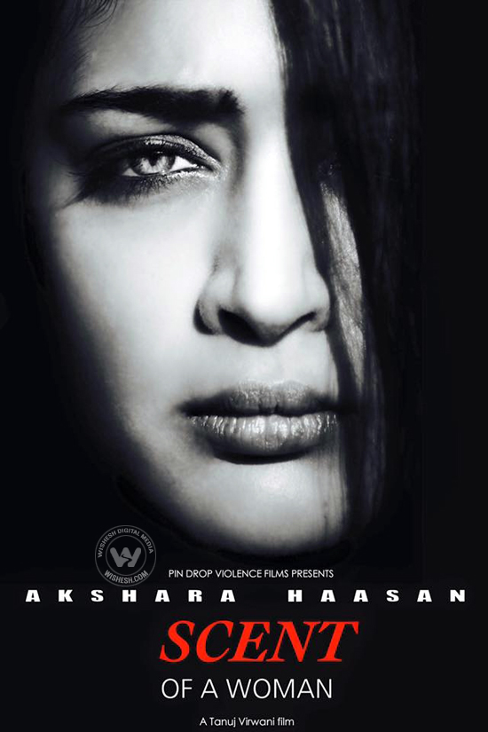 Akshara Haasan Film Scent Of A Women 