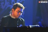 July 8, July 8, music maestro ar rahman all set to perform in uk, Ncert