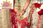 matrimonial sites, Aadhar card, no aadhar no marriage, Matrimonial