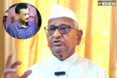 Delhi Liquor Scam, Arvind Kejriwal arrested, anna hazare responds on arvind kejriwal s arrest, Our