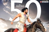 Baahubali 2, Prabhas, baahubali 2 achieves a new feat after completing 50 days, Eves