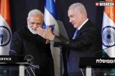 Narendra Modi, India and Israel, seven deals signed between india and israel, Israel