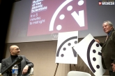 Doomsday clock, Doomsday clock, doomsday clock reflects grave threat to world scientists, Msd