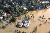 Kerala rains latest, Kerala rains latest, kerala tells centre to accept rs 700 crores offer from uae, 700