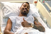 Sports News, Sports News, hardik pandya s back surgery successfully completed in london, Sports news