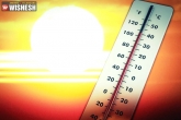 High temperatures, Andhra Pradesh, hyderabad records highest maximum temperatures, High temperatures