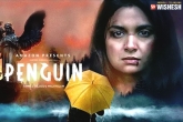 Penguin movie release, Penguin movie, keerthy suresh s penguin crisp review, Penguin movie