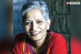Gauri Lankesh Murder, Gauri Lankesh Murder, sit draws up list of 5 suspects in gauri lankesh murder, Gauri