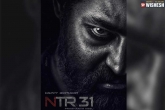 NTR31 first look, NTR31 budget, ntr31 ntr looks fierce and ruthless, Prashanth neel