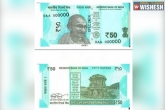 Rs 50 Notes latest, Rs 50 Notes pictures, rbi announces new rs 50 notes, Notes