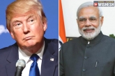 Donald Trumph, US President, modi s visit to us would strengthen indo us ties, Donald trumph
