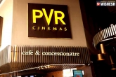 PVR INOX 50 screens, PVR INOX breaking news, pvr inox in deep losses, Bollywood t