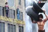 wax statue, Tollywood, prabhas wax statue to be placed in madame tussauds, Muse