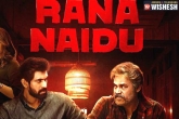 Rana Naidu season 2 news, Netflix, brace yourself for rana naidu season 2, Rana naidu