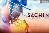Sachin : A Billion Dreams, Sachin latest news, exclusive sachin a billion dreams teaser, Dreams
