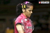 Malaysia Open Super Series Premier, India Open Super Series, saina nehwal knocked out, Saina nehwal