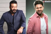 Sanjay Dutt makeover, Sanjay Dutt, sanjay dutt s surprise in prabhas next, Factor