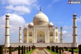 Coronavirus, Taj Mahal new updates, taj mahal will not reopen from today due to coronavirus risk spread, Taj mahal