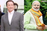 Narendra Modi, Arnold Schwarzenegger, terminator admires pm modi, Arnold