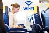 WiFi, SPice Jet, wifi in indian flights soon, Airasia