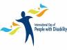 International Day of People with Disability, Tirumala information, disabled deserve equal opportunity morning wishesh, Vastunna mee kosam