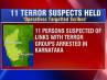 Karnataka, DRDO, 11 men arrested for terror links sent to police custody for 14 days, Terror links