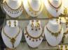 Jewel shops closed, Jewelers bandh, budget 2012 jewelers protest 1500 shops close, Jeweler