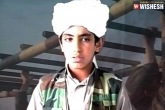 Hamza Bin Laden al Qaeda, ISIS news, bin laden s son into key al qaeda role, Hamza bin laden